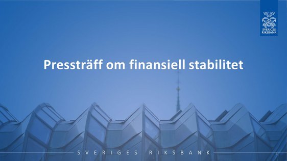Pressträff om finansiell stabilitet, maj 2024