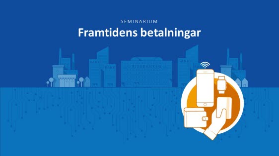 Seminarium: Framtidens betalningar